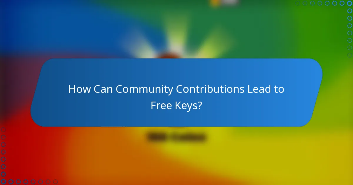 How Can Community Contributions Lead to Free Keys?