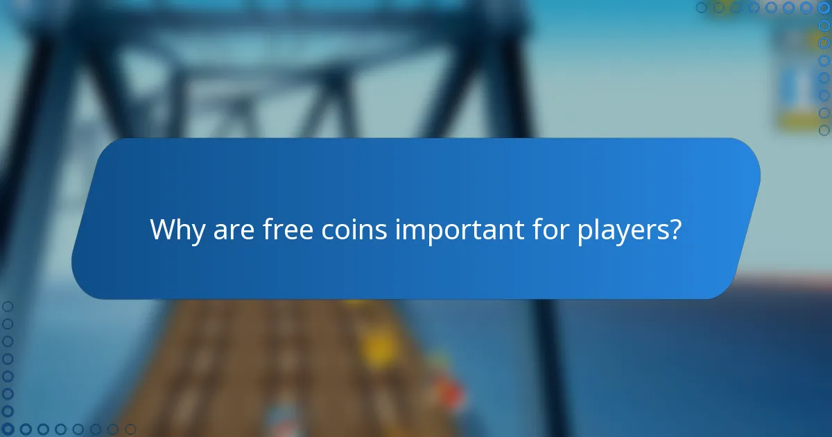 Why are free coins important for players?